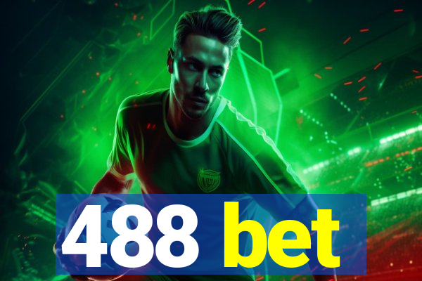 488 bet